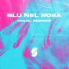 About Blu Nel Rosa Song