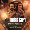 Dil Haar Gayi