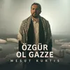 About Özgür Ol Gazze (Be Free Gaza) Song