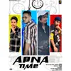 About Apna Time Song