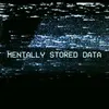 About Mentally Stored Data Song