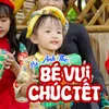 Bé Vui Chúc Tết