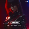 I'm a Techno Girl