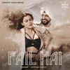 About Fail Hai Song