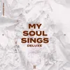 My Soul Sings (feat. Ryan Williams)