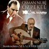 Osman Nuri Özpekel: 100. Yıl Marşı