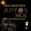 About Recordemos Juntos, Vol. VI: Siempre Es Domingo / El Partido de Futbol Song