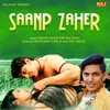 About Saanp Zaher Song