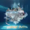 About Answer My Call Song