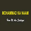 About Mohammad Ka Naam Song