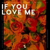 About If You Love Me Song