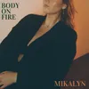 About Body On Fire Song