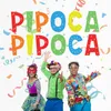 About Pipoca, pipoca Song