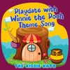 Playdate with Winnie the Pooh Theme Song