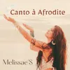 About Canto À Afrodite Song