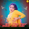 About Gori Chiti Naar Balam Kala Kala Song