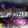 About Superstar Mode Song