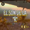 About El Son De La "R" Song