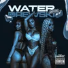 Water (feat. Rubi Rose, Molly Brazy & Dreamdoit)