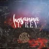 HOSANNA AL REY