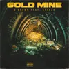 About Gold Mine (feat. Stheza) Song