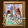 About Mirror Mirror Song