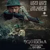 Jay Jay Gorkhali (From "Gurkha Warrior")