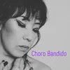 About Choro Bandido Song