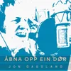 About Åbna opp ein dør Song