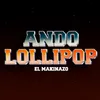 Ando / Lollipop