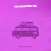 About You Ruined New Girl (Roadtrip Version) Song