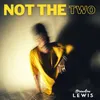 Not the Two