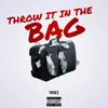 About Throw It in the Bag Song