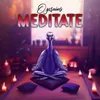 About Meditate Song