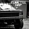 About Tennessee Drip (feat. Willie Hyn) Song