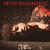 Switch Relationships