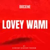 About DOCXINE (Lovey wami) Song