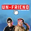 Un-Friend (feat. Pencil & Jah Seed)