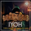 About Iyoh (feat. Sinboy, Nocy, Silver, Sthando, Mculi, Gusheshe, Swag3, Loktion Boyz & Kat) Song