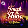 Touch the Floor (feat. DJ Tira, Skye Wanda, Luxman & Tns)