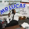About Mr. Lucas (Unh Unh) Song