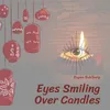 Eyes Smiling Over Candles