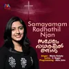 About Samayamam Radhathil Njan Song
