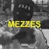 About MEZZES Song