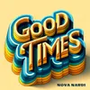 About Good Times Song