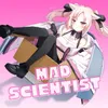 Mad Scientist