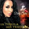 Un Tequila, Dos Tequilas