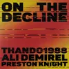 On the Decline (feat. Preston Knight)