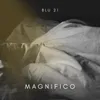 About Magnifico Song
