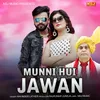 About Munni Hui Jawan Song